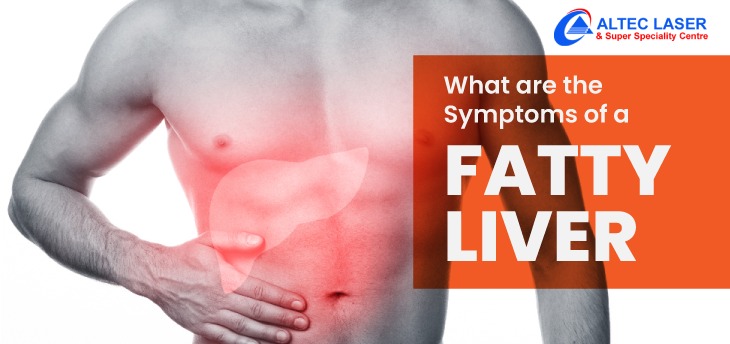 What are the symptoms of fatty liver